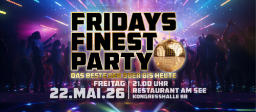 Fridays FINEST - 22. MAI. 2026
